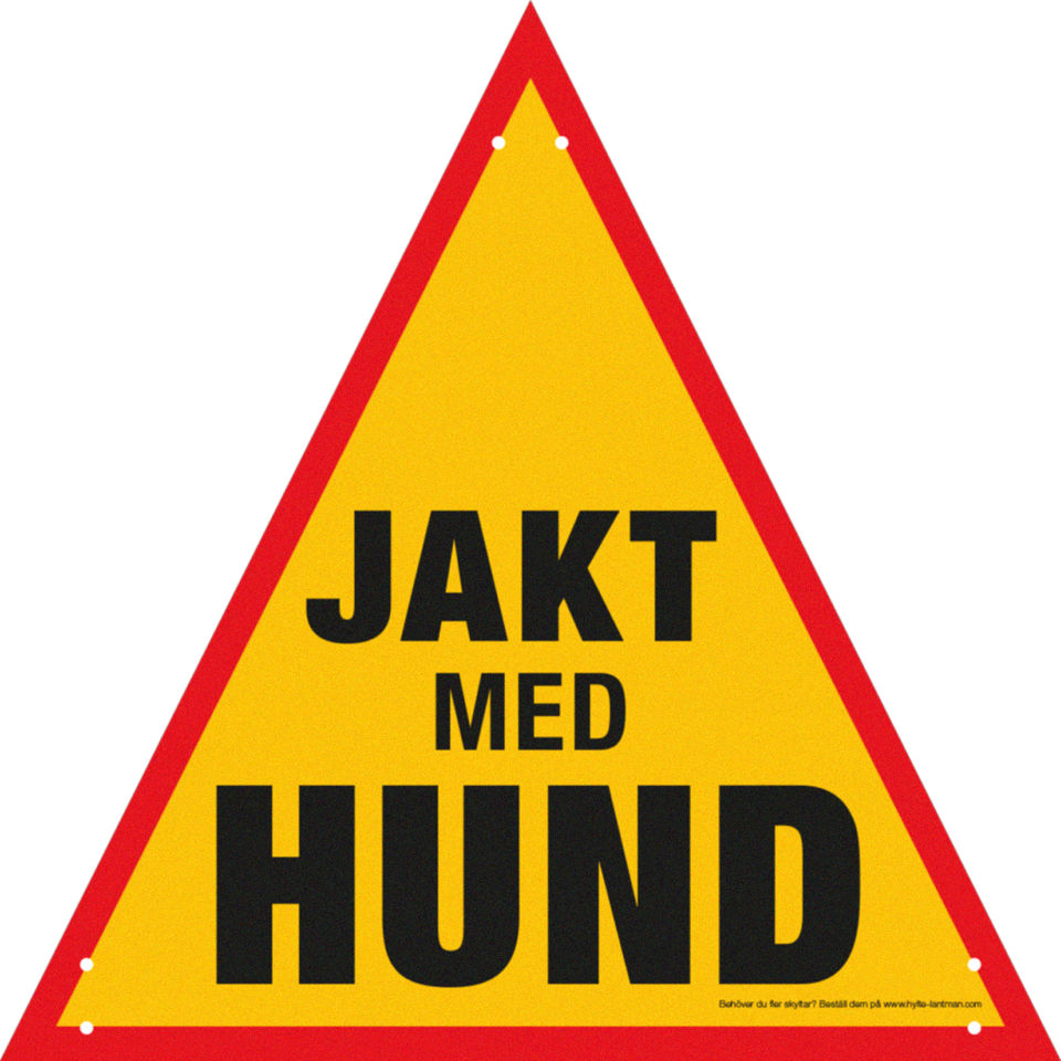 5etta Varningsskylt Jakt med hund 325 x 325 mm