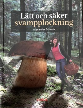 Lätt och säker svampplockning, Alexander Schwab